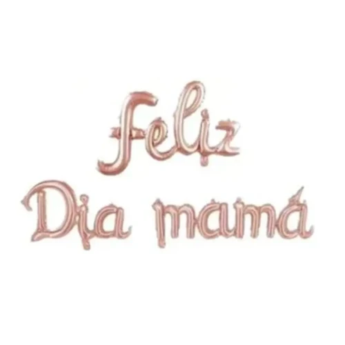 Globo cursiva feliz día mamá rose gold un 